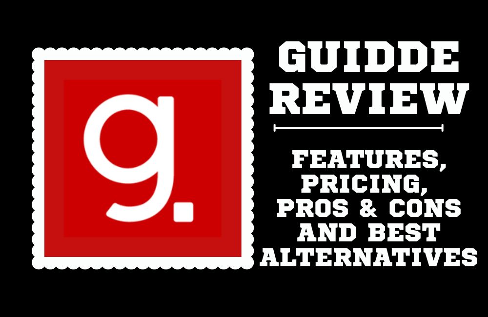 Guidde Review 2026: Features, Pricing and Alternatives 2026