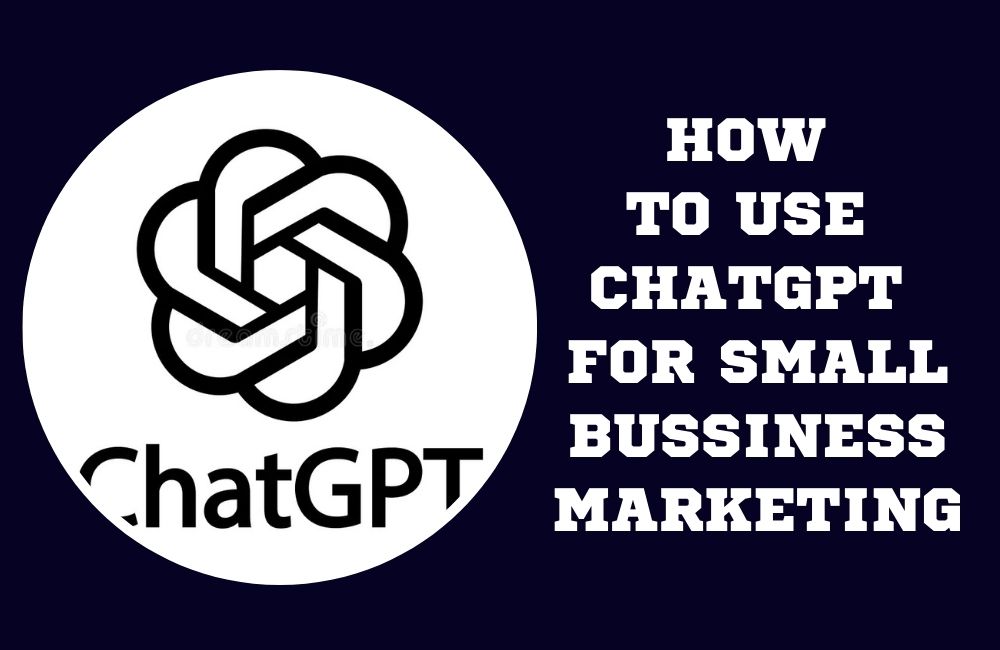 How to Use ChatGPT for Small Business Marketing (Step-by-Step Guide) 2026