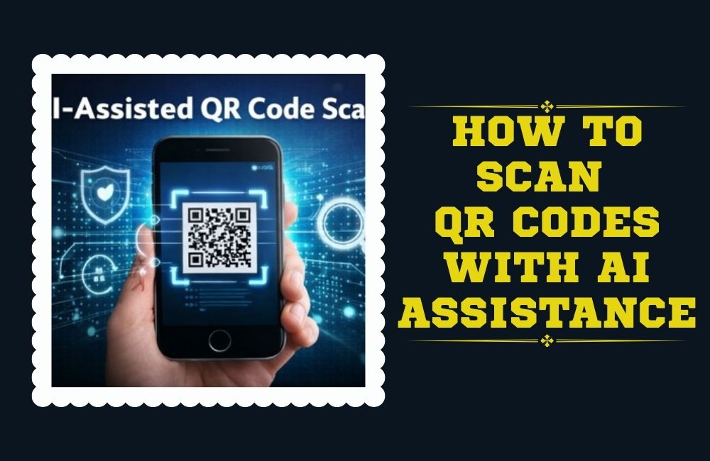 Scan Qr Code Intelligent How to Scan a QR Code Using AI Assistance (In-Depth Guide) 2026