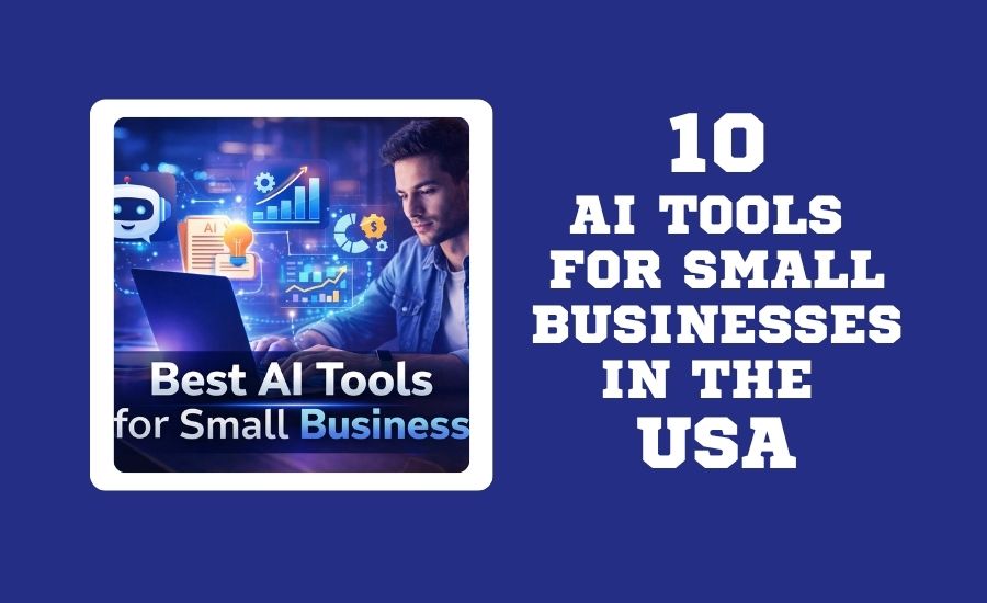 Best AI Tools for small businesses in the USA