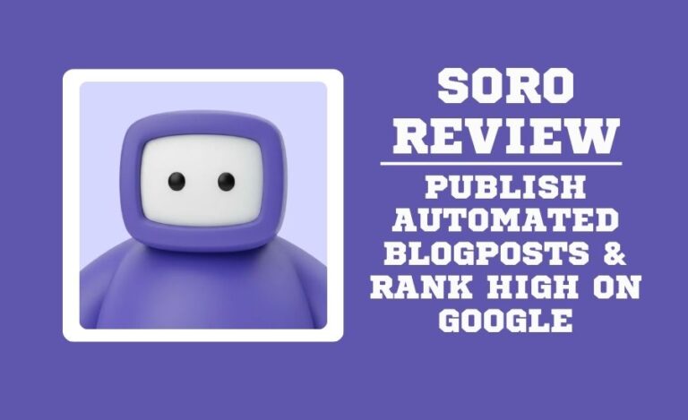 Soro Review SEO Autopilot That Writes & Ranks Content