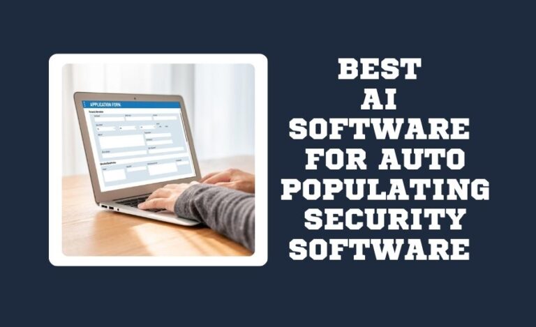 Best AI Software for Auto-Populating Security Reviews
