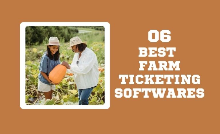 6 Best Farm Ticketing Software and Agritourism Tools 2026 2026