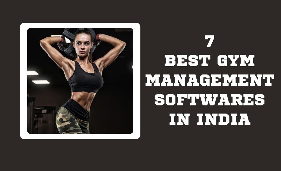 7 Best Gym Management Software in India 2026