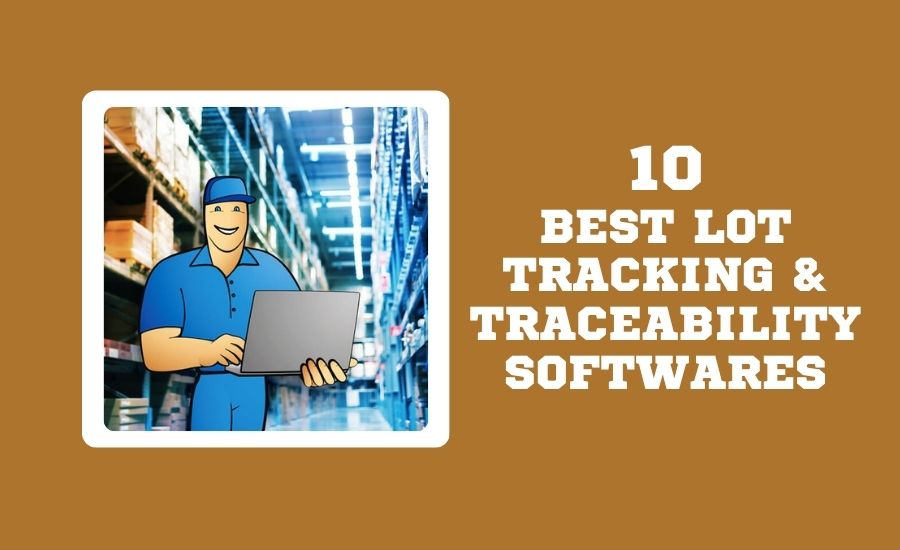 Best Lot Tracking and Traceability Software