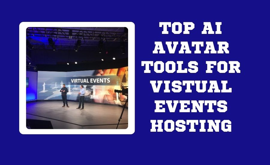 Top 7 AI Avatar Tools for Virtual Event Hosting Top AI Avatar Tools for Virtual Event Hosting