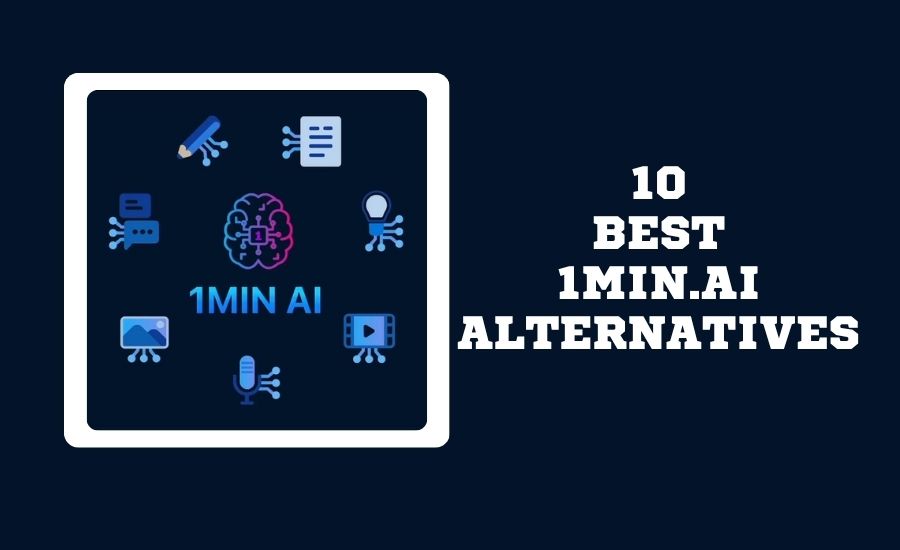 best alternatives to 1min.ai