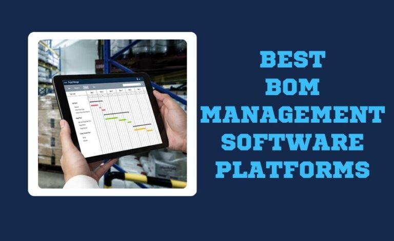 Top 10 BOM Management Software Platforms for 2026 (Tested & Ranked) 2026