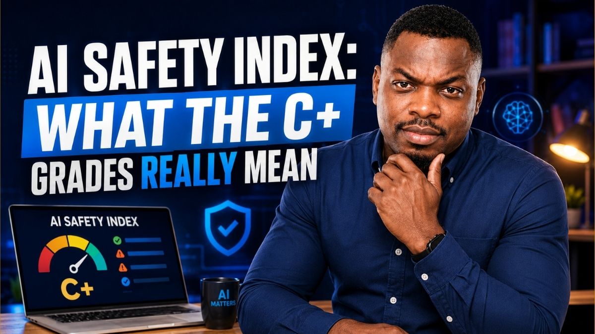 AI Safety Index 2026: What the C+ Grades Really Mean