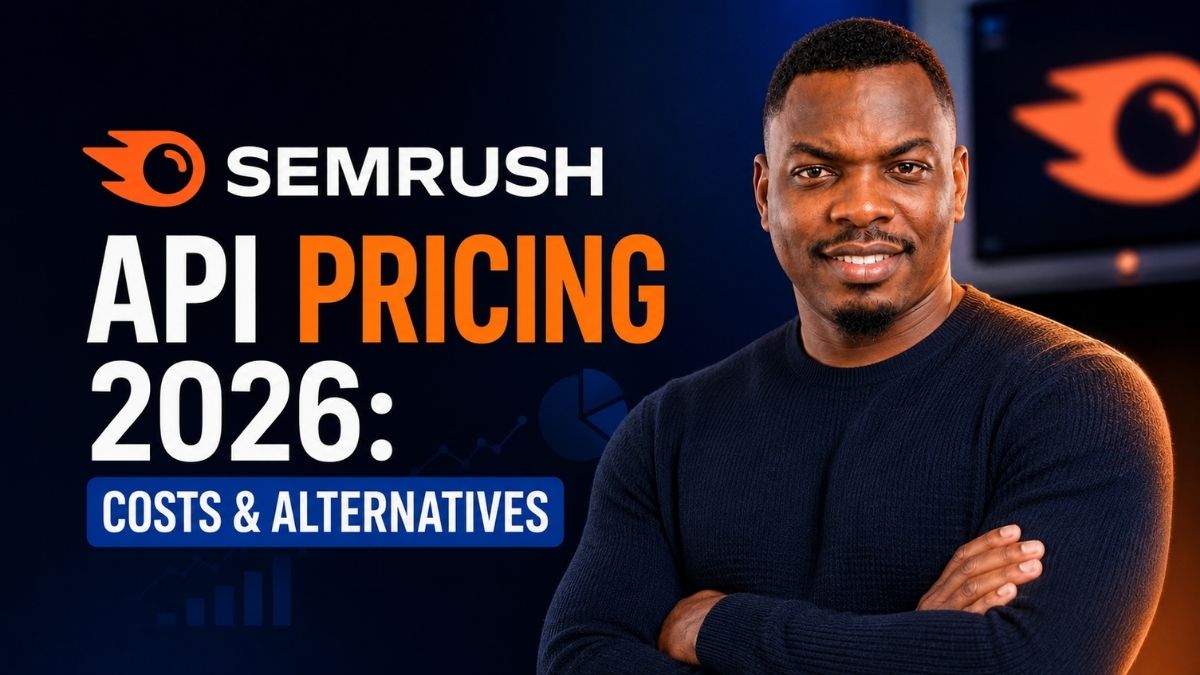 Semrush API Pricing Costs & Alternatives
