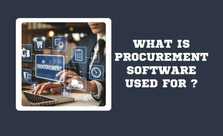 What Is Procurement Software Used For